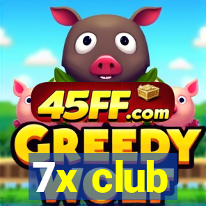 7x club